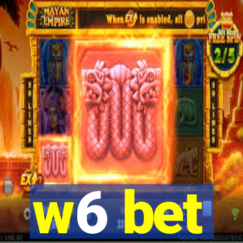 w6 bet